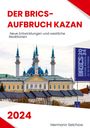 Hermann Selchow: Der BRICS-Aufbruch Kazan 2024, Buch