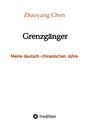 Zhaoyang Chen: Grenzgänger, Buch