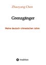 Zhaoyang Chen: Grenzgänger, Buch