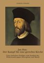 Dominik Tomasek: Jan Hus: Der Kampf für eine gerechte Kirche, Buch