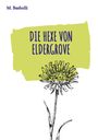 M. Basholli: Die Hexe von Eldergrove, Buch