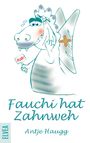 Antje Haugg: Fauchi hat Zahnweh, Buch