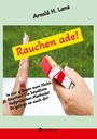 Arnold H. Lanz: Rauchen ade!, Buch