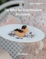 Anna Konyev: Die Bibel der französischen Kochkunst., Buch