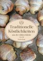 Doris Krist: Traditionelle Köstlichkeiten aus der süßen Küche, Buch