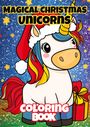 Joe Hammoud: Magical Christmas Unicorns Coloring Book, Buch