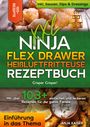 Anja Kaiser: XXL Ninja Flex Drawer Heißluftfritteuse Rezeptbuch, Buch