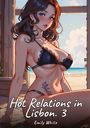 Emily White: Hot Relations in Lisbon. 3, Buch