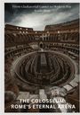 Giovanni Santini: The Colosseum: Rome's Eternal Arena, Buch