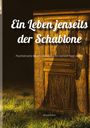 Michael Kelkel: Ein Leben jenseits der Schablone, Buch