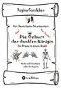 Regina Gorsleben: Die Geburt der dunklen Königin, Buch