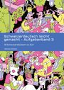 Verena Schorn: Schweizerdeutsch leicht gemacht - Aufgabenband 3, Buch