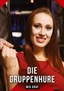 Mia Graf: Die Gruppenhure, Buch