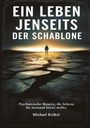 Michael Kelkel: Ein Leben jenseits der Schablone, Buch