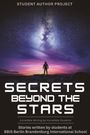 Stories written by students at BBIS Berlin Brandenburg International Schools: Secrets beyond the Stars, Buch