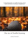 Jeremy Townsend: The Art of Truffle Farming, Buch