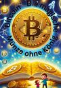 Doris Brandstätter: "Bitcoin ¿ Die magische Münze ohne König", Buch