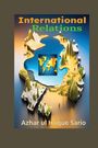 Azhar Ul Haque Sario: International Relations, Buch