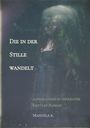 Manuela K.: Die in der Stille wandelt, Buch