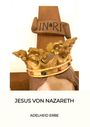 Adelheid Erbe: Erbe, A: Jesus von Nazareth, Buch