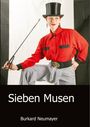Burkard Neumayer: Sieben Musen, Buch