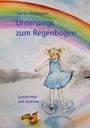 Herta Andresen: Unterwegs zum Regenbogen, Buch