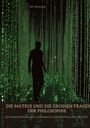 Ulf Henning: Die Matrix und die großen Fragen der Philosophie, Buch