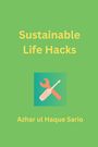 Azhar Ul Haque Sario: Sustainable Life Hacks, Buch