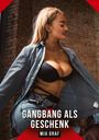 Mia Graf: Gangbang als Geschenk, Buch