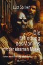 Lutz Spilker: Die Erfindung des Mannes mit der eisernen Maske, Buch