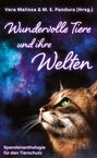 M. E. Pandura (Hrsg), Vera Malissa &: Wundervolle Tiere und ihre Welten, Buch