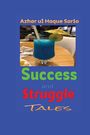 Azhar Ul Haque Sario: Success and Struggle, Buch