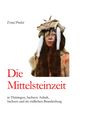 Ernst Probst: Die Mittelsteinzeit in Thüringen, Sachsen-Anhalt, Sachsen und im südlichen Brandenburg, Buch