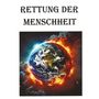 Willfried Falk: Rettung der Menschheit, Buch