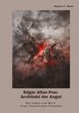 Rupert F. West: Edgar Allan Poe: Architekt der Angst, Buch