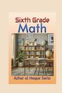 Azhar Ul Haque Sario: Sixth Grade Math, Buch