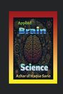 Azhar Ul Haque Sario: Applied Brain Science, Buch