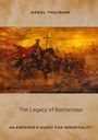 Daniel Thalmann: The Legacy of Barbarossa, Buch