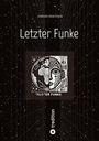 Stefan Stautner: Letzter Funke, Buch