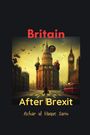 Azhar Ul Haque Sario: Britain After Brexit, Buch