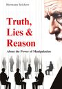 Hermann Selchow: Truth, Lies & Reason, Buch