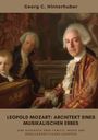 Georg C. Hinterhuber: Leopold Mozart: Architekt eines musikalischen Erbes, Buch