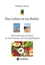 Matthias Jesch: Das Leben ist ein Buffet, Buch