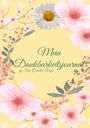 Tina-Cornelia Rüger: Mein Dankbarkeitsjournal, Buch