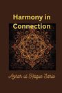 Azhar Ul Haque Sario: Harmony in Connection, Buch