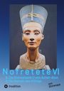 Shirenaya: Nofretete Nefertiti Echnaton VI, Buch