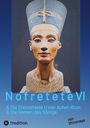 Shirenaya: Nofretete Nefertiti Echnaton, Buch