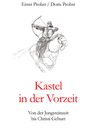 Ernst Probst: Kastel in der Vorzeit, Buch