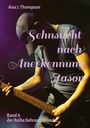 Ava J. Thompson: Sehnsucht nach Anerkennung - Jason, Buch