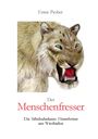 Ernst Probst: Der Menschenfresser, Buch